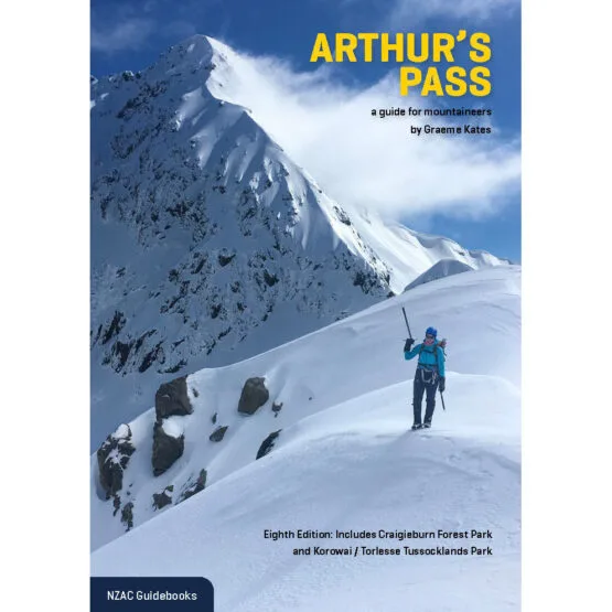 Arthur's Pass - A guide for mountaineers